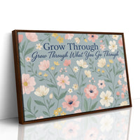 Grow Through It Blooming