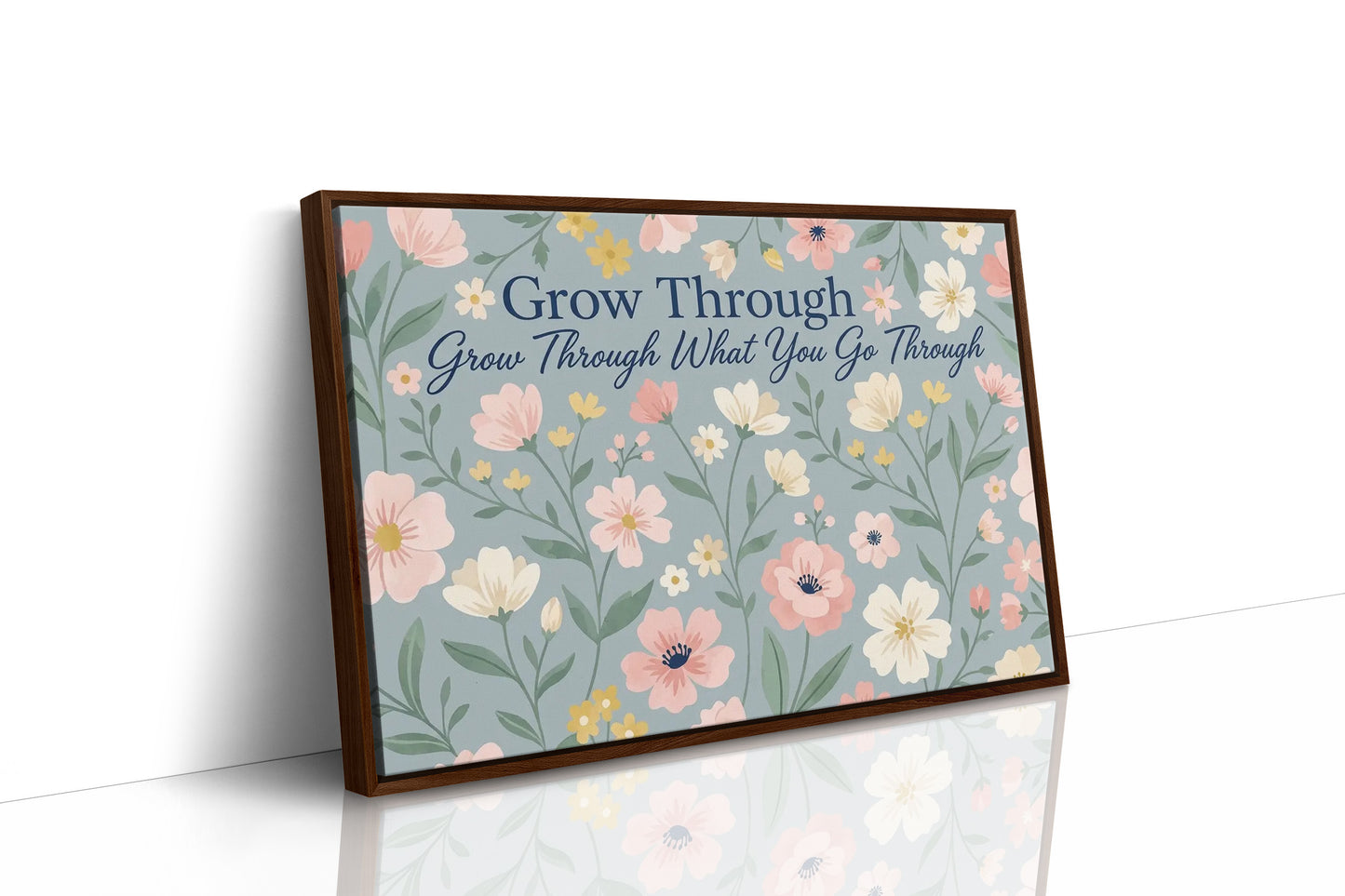 Grow Through It Blooming