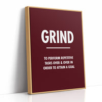 Grind Repetitive Tasks Goal Motivation Quote Print