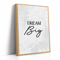 Dream Big Inspirational Typography Quote Print
