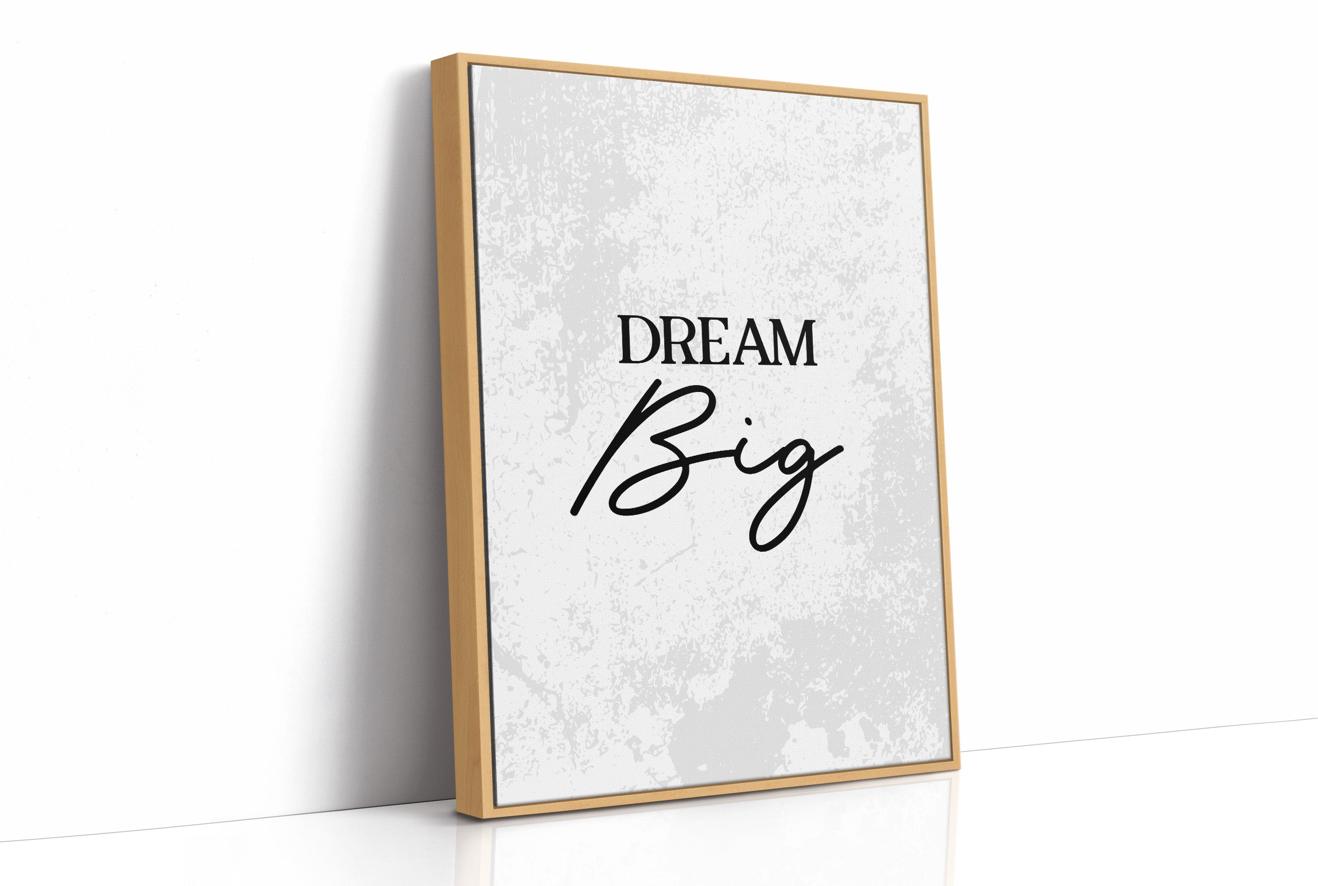 Dream Big Inspirational Typography Quote Print