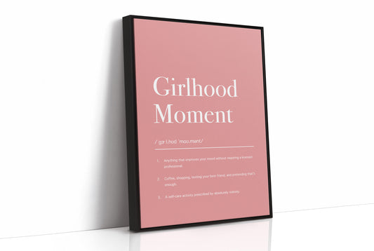 Definition: Girlhood Moment