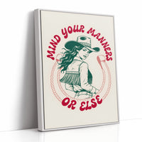 Mind Your Manners, Or Else