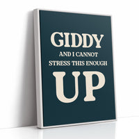 Giddy and I Cannot Stress This Enough
