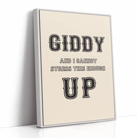 Giddy Up and I Mean It