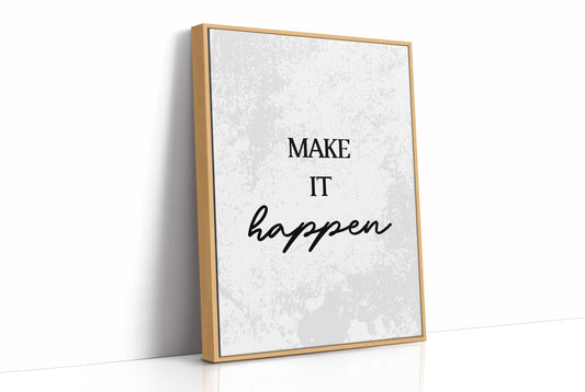 Make It Happen Script Quote