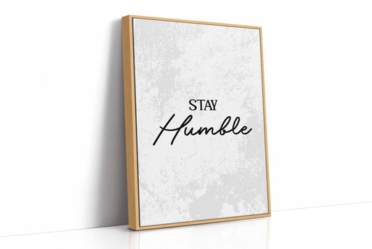 Stay Humble Script Quote