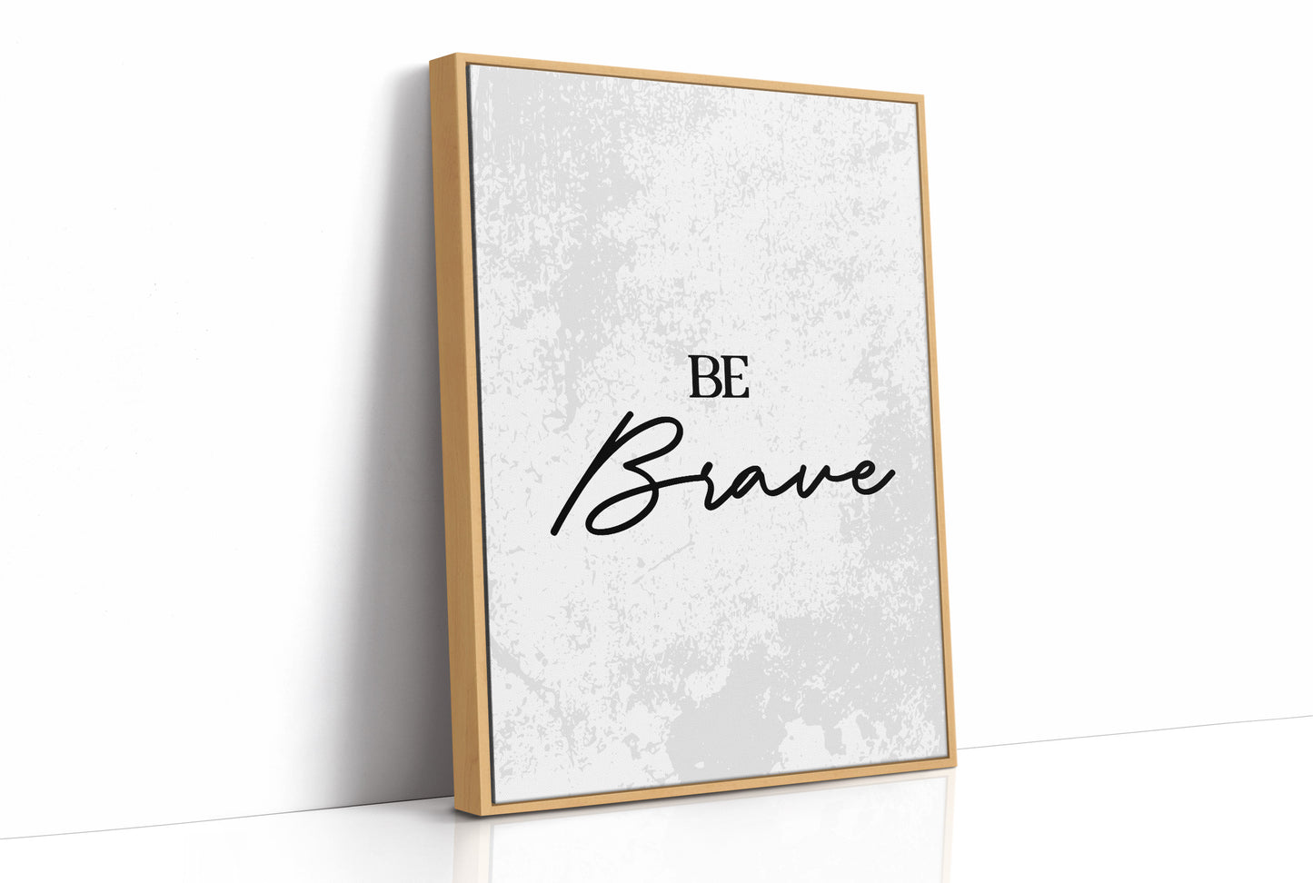 Be Brave Script Quote
