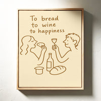 To Bread To Wine To Joy