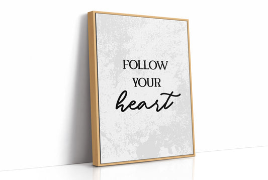 Follow Your Heart Quote