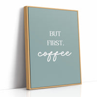 But First Coffee Quote