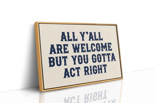 All Y'all Are Welcome Here