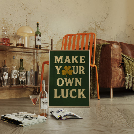 Make Your Own Luck Shamrock Print