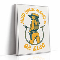 Mind Your Manners, Or Else