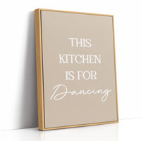 This Kitchen Is For Dancing Quote