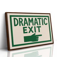 Dramatic Exit (Stage Left)