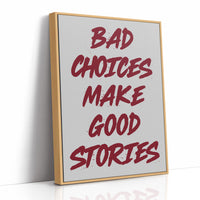 Bad Choices Good Stories, Brushed