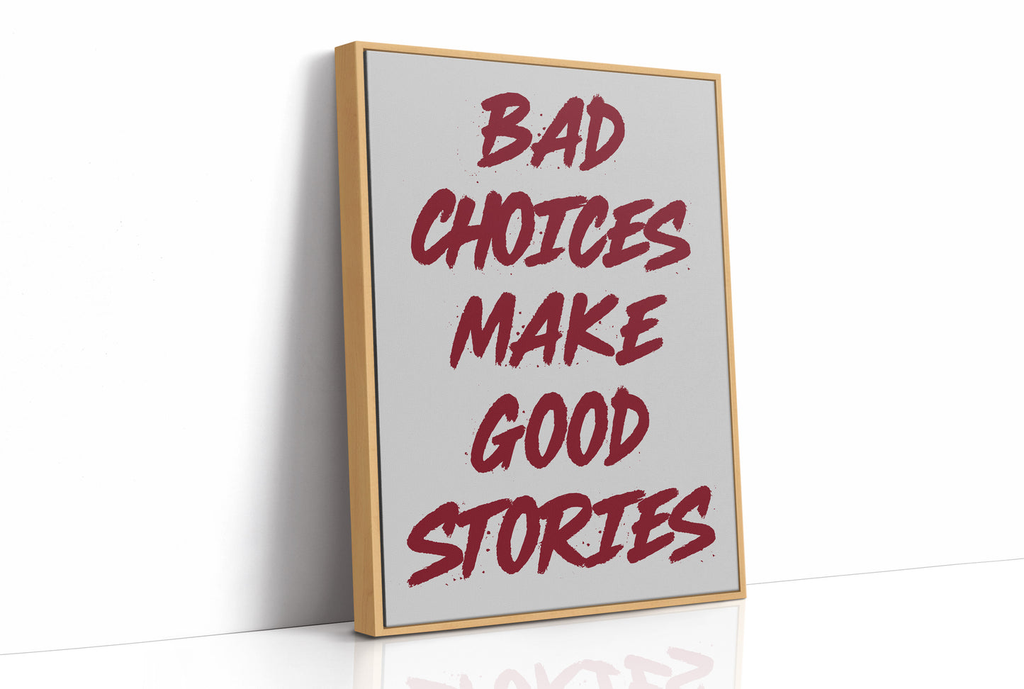 Bad Choices Good Stories, Brushed