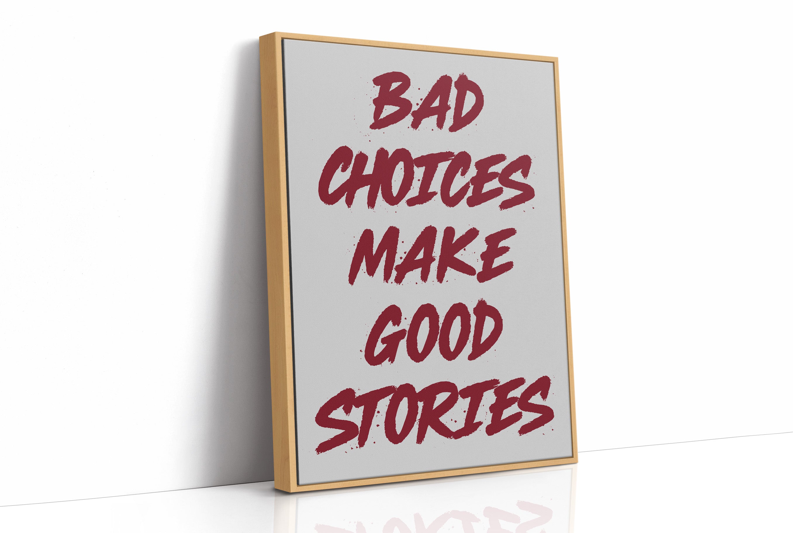 Bad Choices Good Stories, Brushed