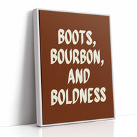 Boots, Bourbon, And Boldness