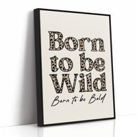 Born Wild, Filled With Print