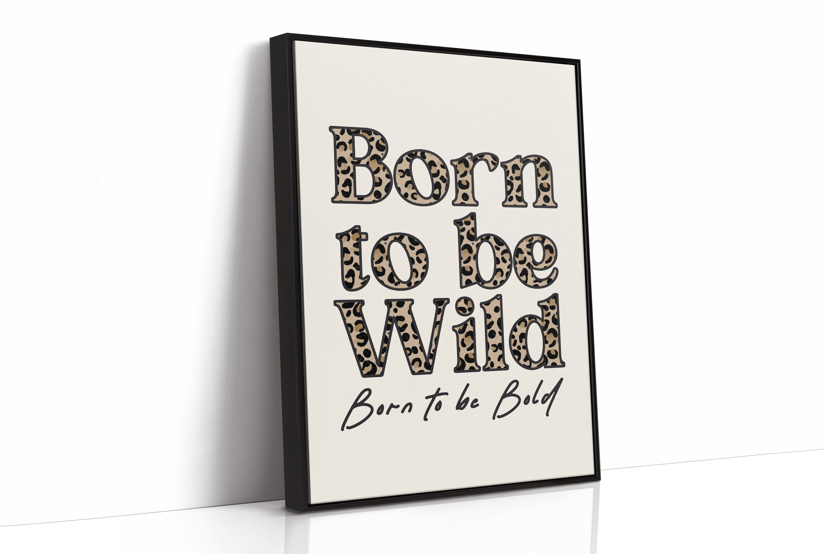 Born Wild, Filled With Print