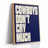 Cowboys Don’t Cry Much