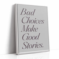 Bad Choices Good Stories, Elegant