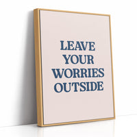 Leave Your Worries Outside