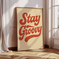Stay Groovy Retro Typography Print