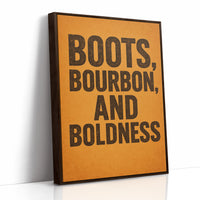 Boots Bourbon and Boldness Wall Art
