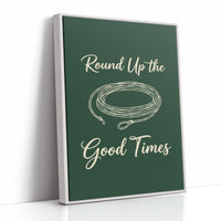 Round Up The Good Times