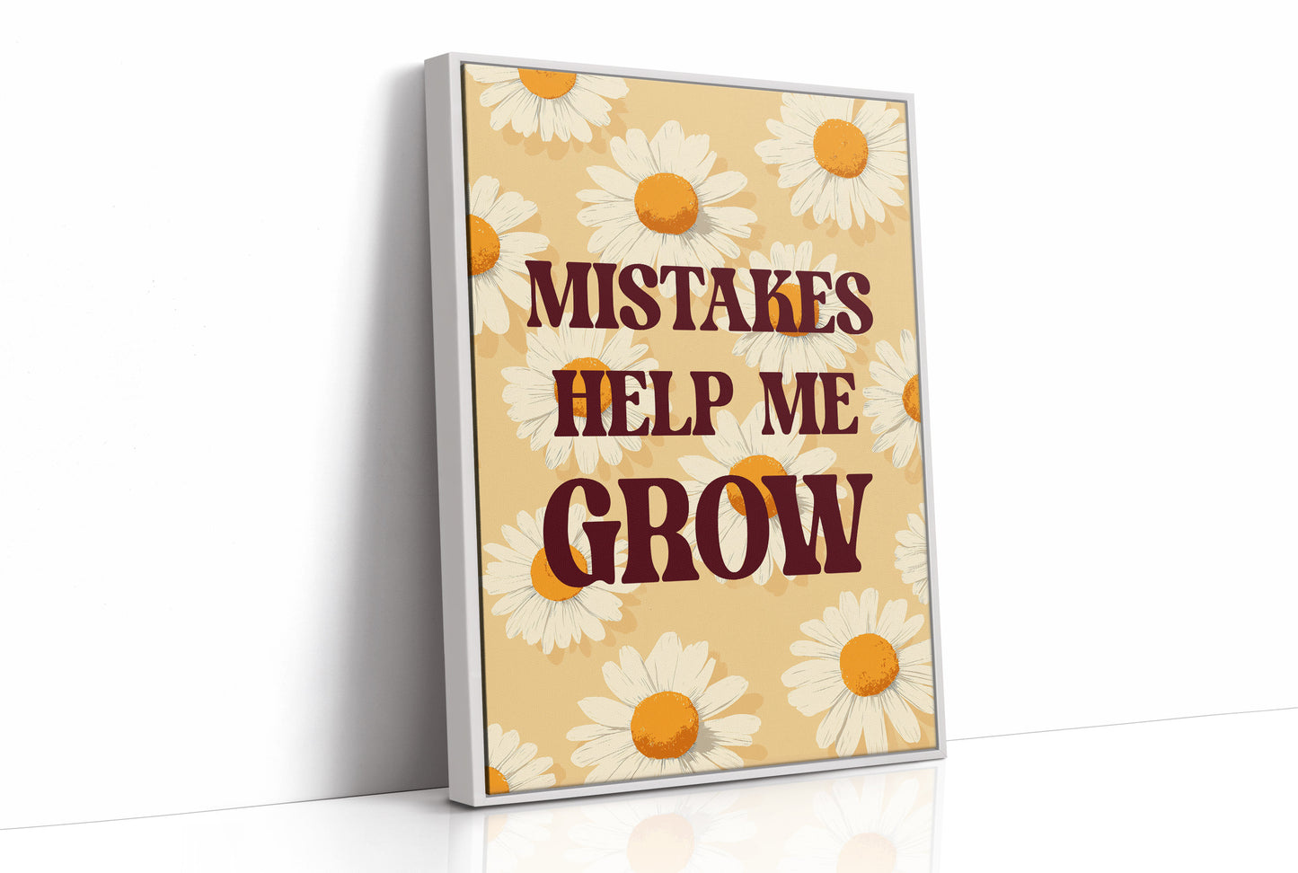 Mistakes Help Me Grow Daisy Quote