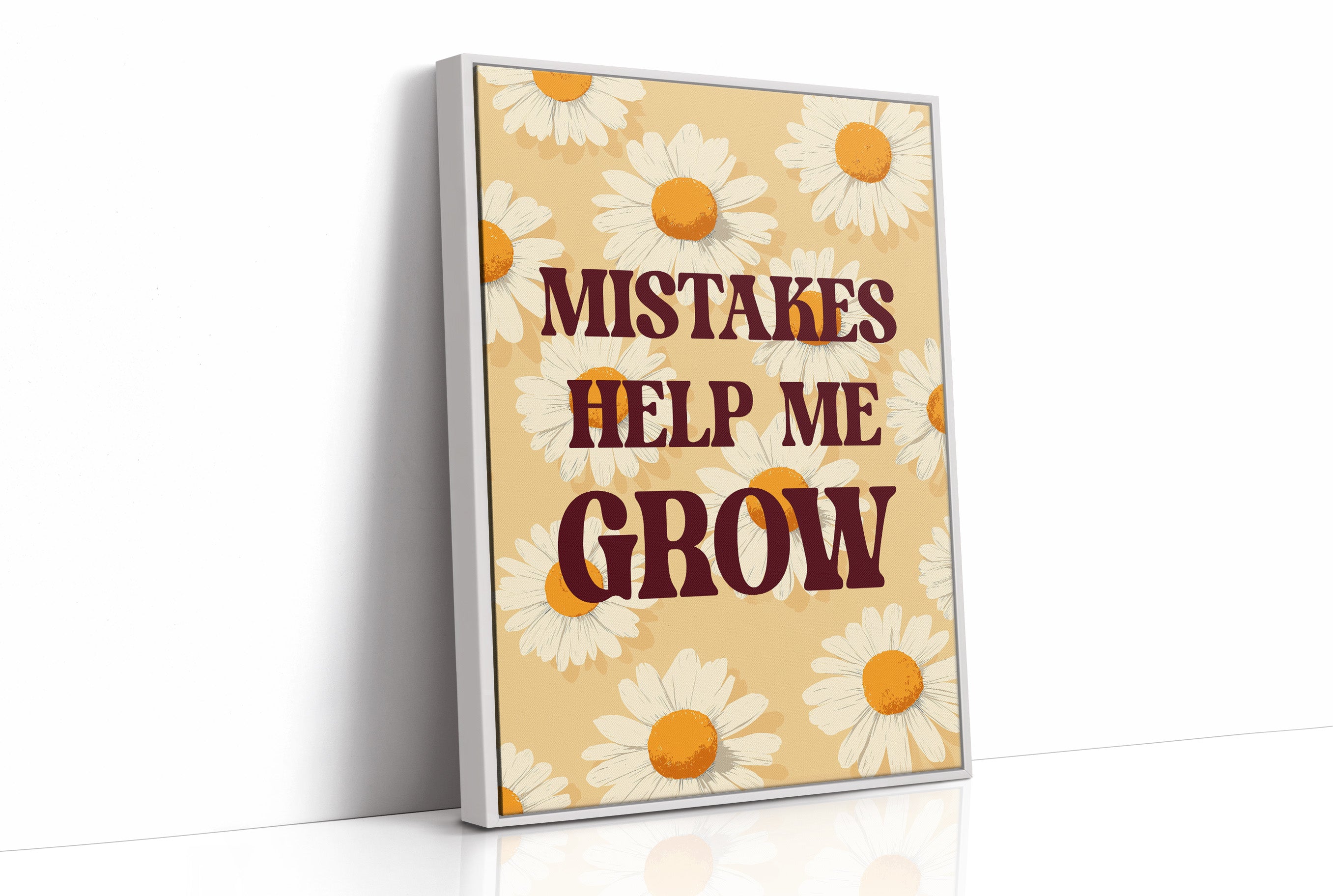 Mistakes Help Me Grow Daisy Quote