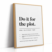 Do It For The Plot