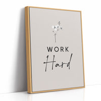 Work Hard Minimal Bloom