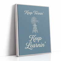 Keep Turnin Keep Learnin