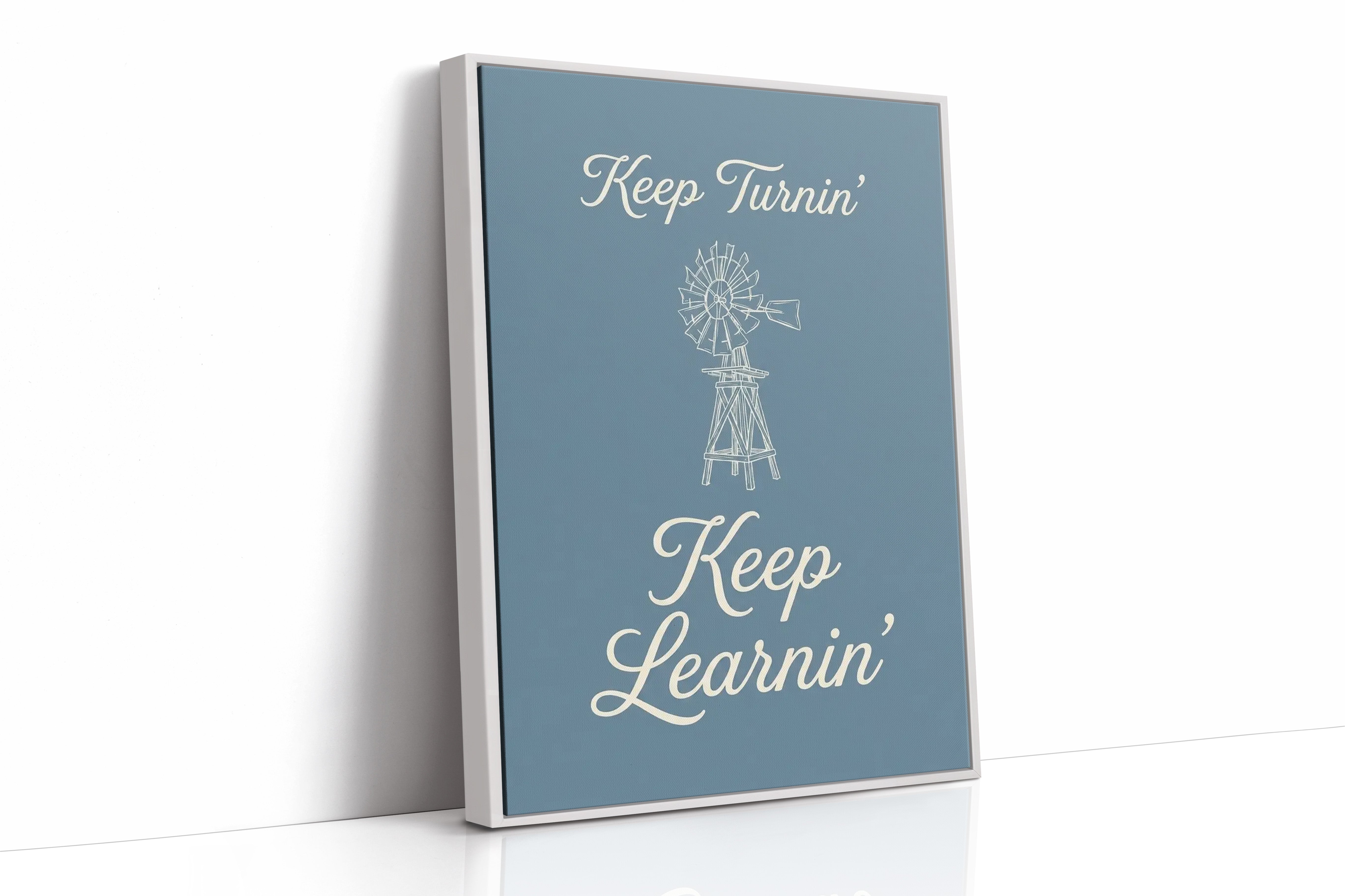 Keep Turnin Keep Learnin
