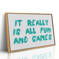 It Really Is All Fun and Games