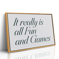 It Really Is All Fun and Games