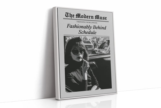 Fashionably Behind Schedule