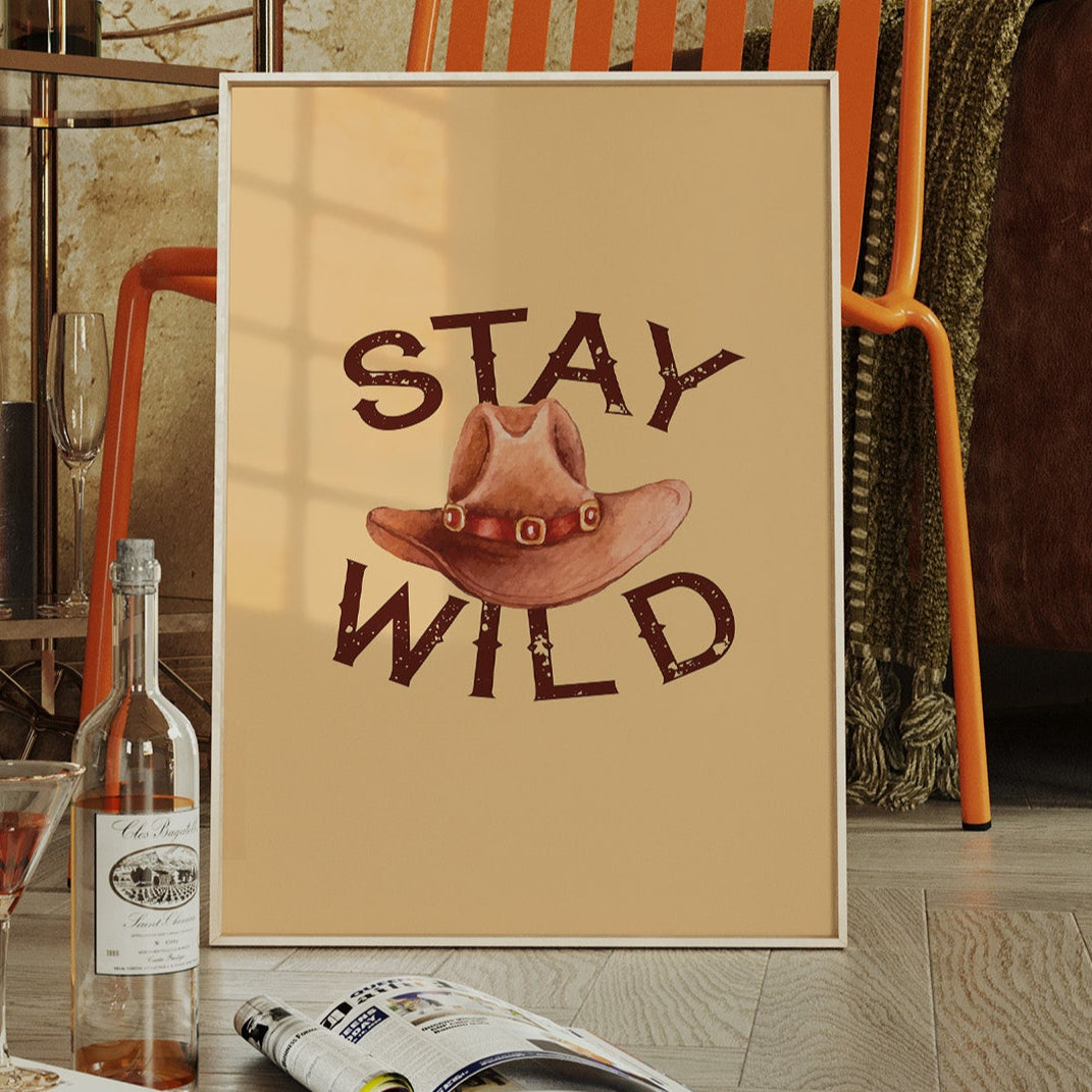 Stay Wild Cowboy Hat Print – Western Country Wall Art