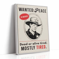 Wanted, Mostly Tired