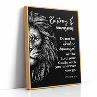 Be Strong and Courageous Lion Scripture