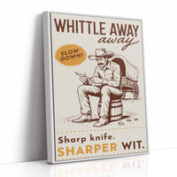 Whittle Away, Sharper Wit