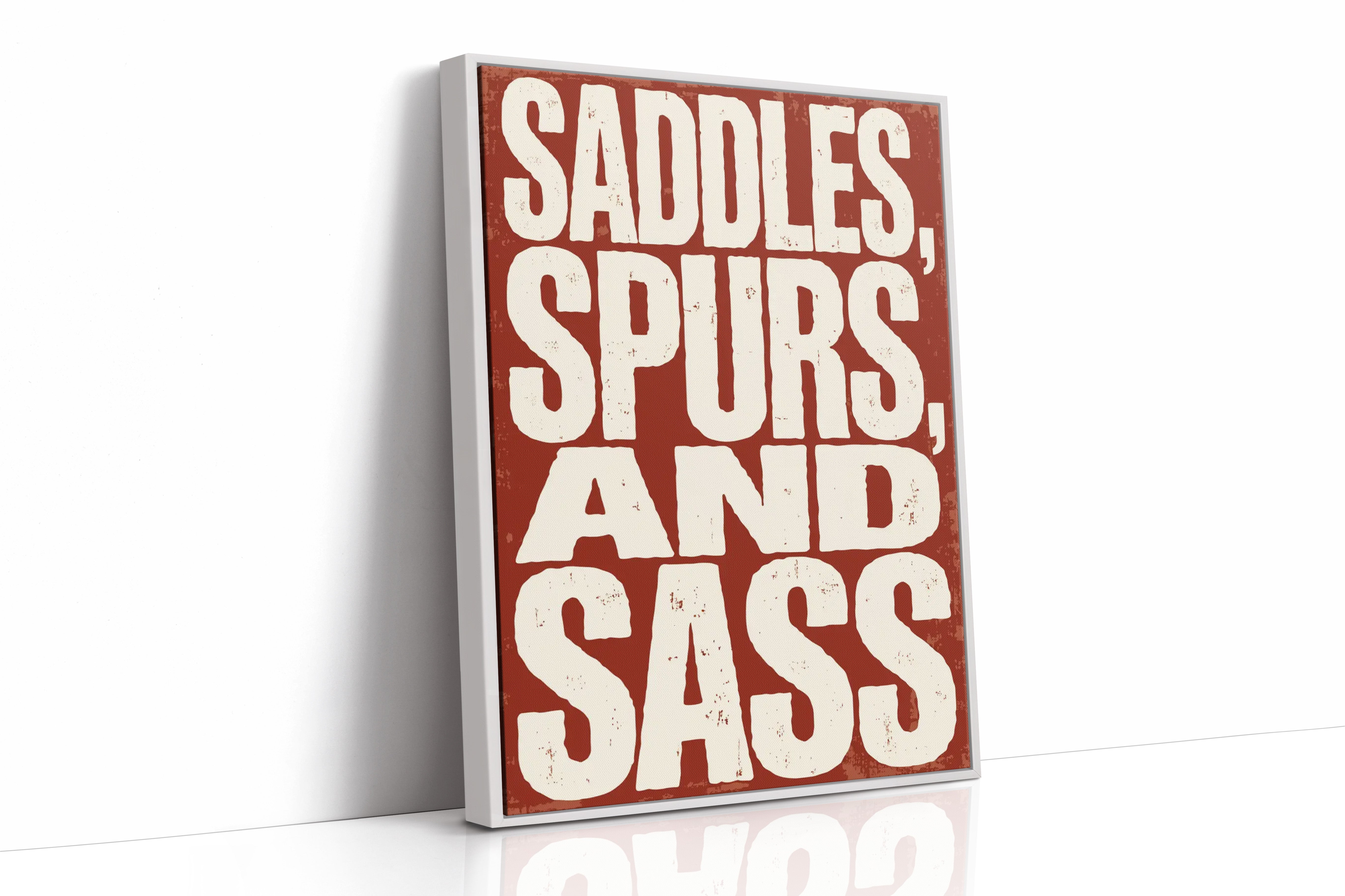 Saddles, Spurs, and Sass