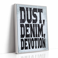 Dust, Denim, Devotion