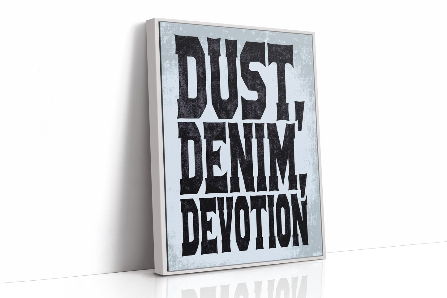 Dust, Denim, Devotion