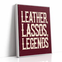 Leather, Lassos, Legends