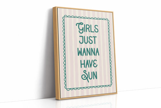 Girls Just Wanna Have Sun